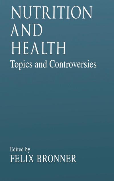 Nutrition and HealthTopics and Controversies