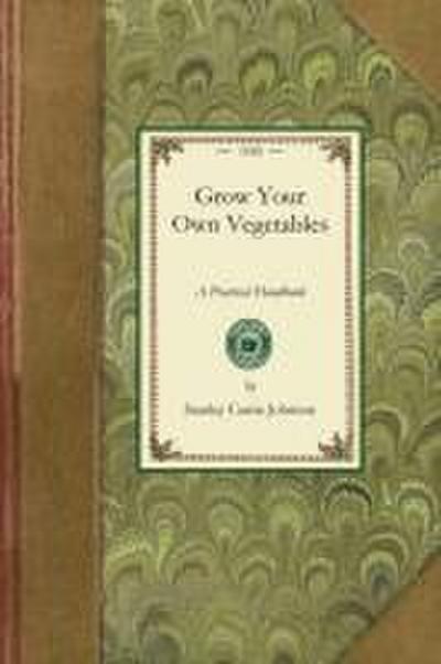 Grow Your Own Vegetables
