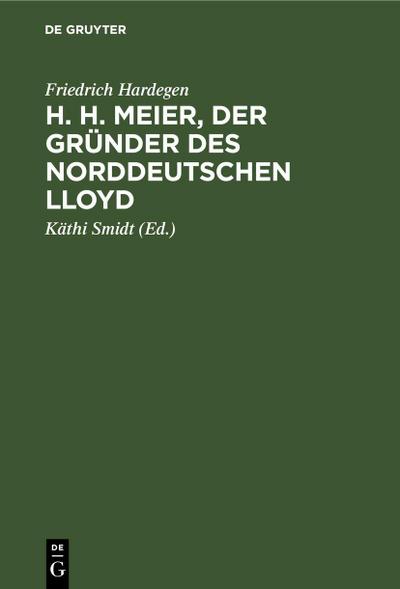 H. H. Meier, der Gründer des Norddeutschen Lloyd