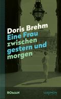 Eine Frau zwischen gestern und morgen