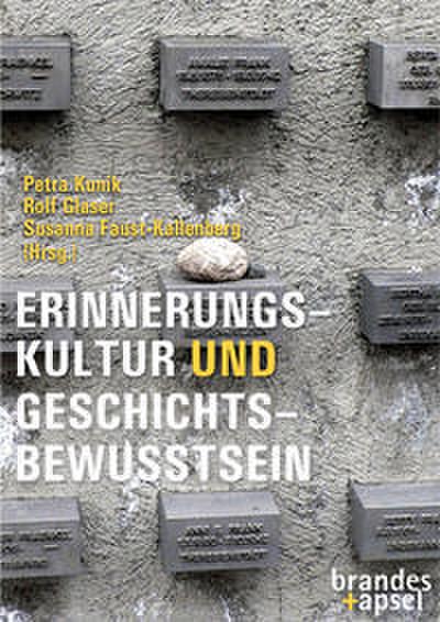 Erinnerungskultur und Geschichtsbewusstsein