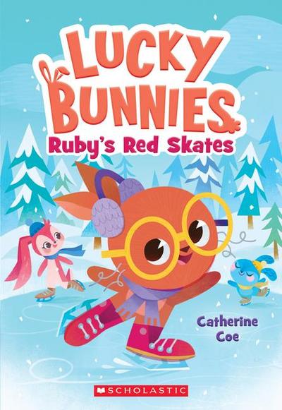 Ruby’s Red Skates (Lucky Bunnies #4)
