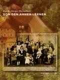 Von den Ahnen lernen
