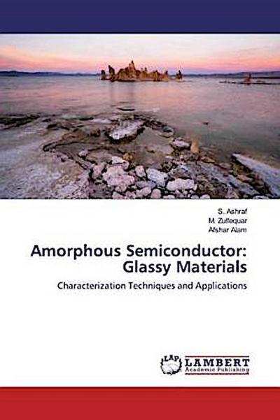 Amorphous Semiconductor: Glassy Materials