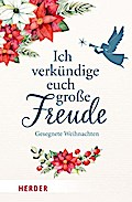 Ich verkündige euch große Freude: Gesegnete Weihna