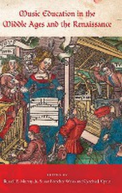 Music Education in the Middle Ages and the Renaissance