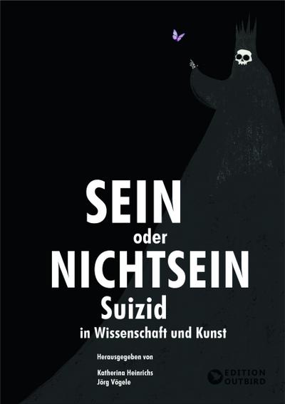 Sein oder Nichtsein - Suizid in Wissenschaft und Kunst