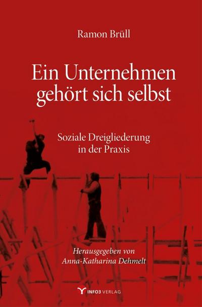 Ramon Brüll - Ein Unternehmen gehört sich selbst