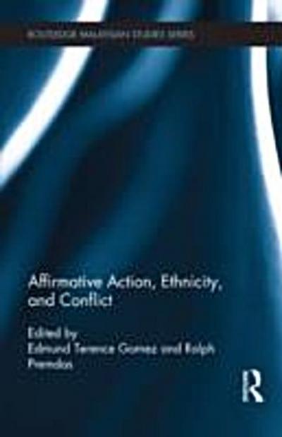 Affirmative Action, Ethnicity and Conflict