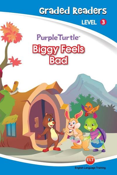 Biggy Feels Bad (Purple Turtle, English Graded Readers, Level 3)