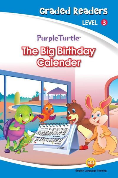 The Big Birthday Calender (Purple Turtle, English Graded Readers, Level 3)