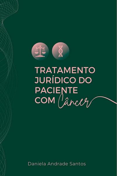 Tratamento Jurídico Do Paciente Com Câncer