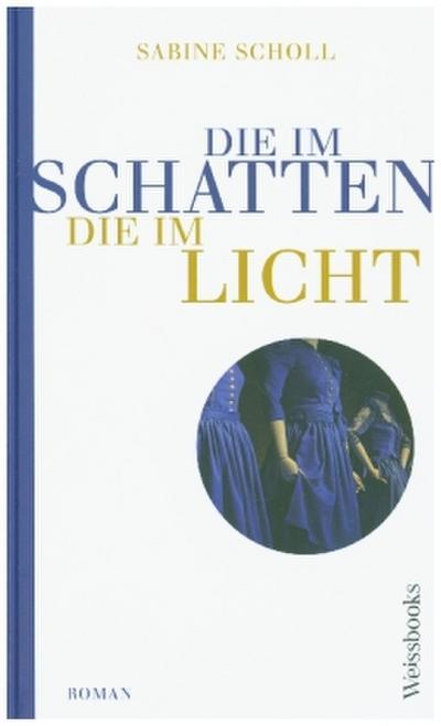 Die im Schatten, die im Licht