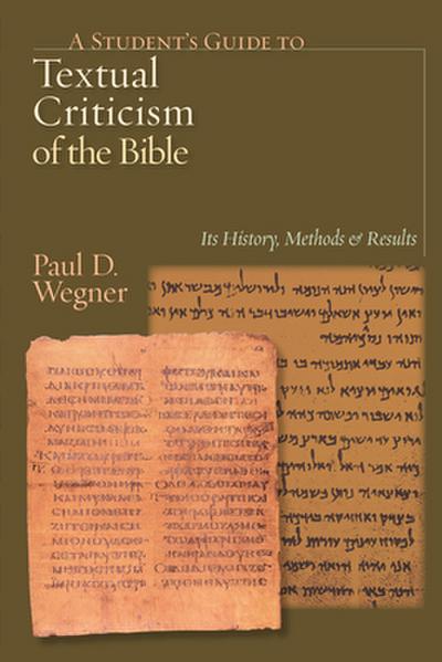A Student’s Guide to Textual Criticism of the Bible