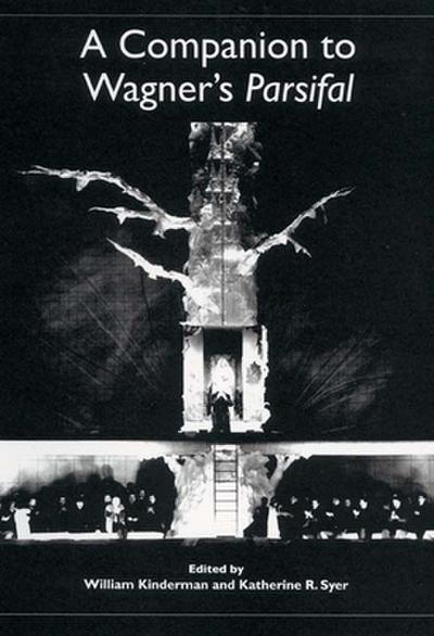 A Companion to Wagner’s Parsifal