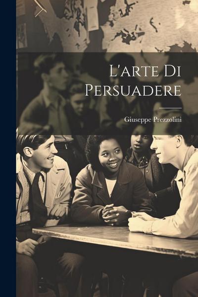 L’arte di persuadere