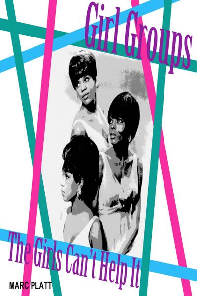 The Girls Can’t Help It (Pop Gallery eBooks, #12)