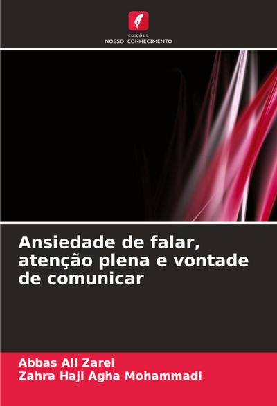 Ansiedade de falar, atenção plena e vontade de comunicar