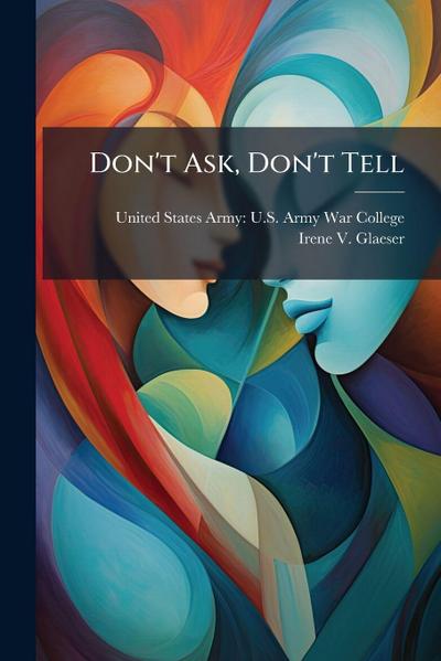 Don’t Ask, Don’t Tell
