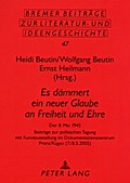 "Es dämmert ein neuer Glaube an Freiheit und Ehre"