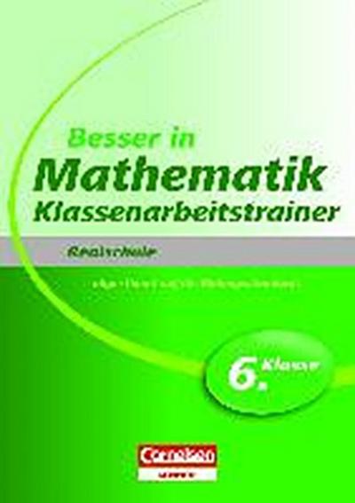 Besser in der Sek. I Math. RS Klass. 6. Sj. Übungsbuch