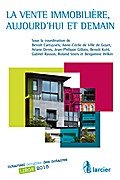 La vente immobilière, aujourd’hui et demain