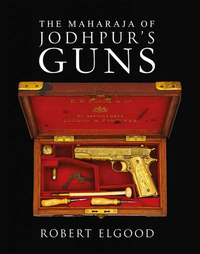 The Maharaja of Jodhpur’s Guns