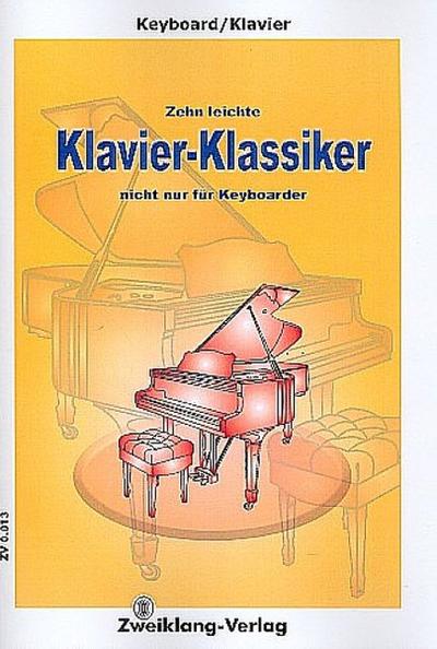 10 leichte Klavier-Klassiker nichtnur für Keyboarder