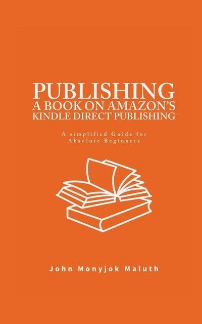 Publishing a Book on Amazon’s Kindle Direct Publishing