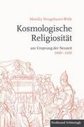 Kosmologische Religiosität am Ursprung der Neuzeit 1400-1450