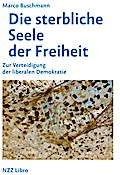 Die sterbliche Seele der Freiheit