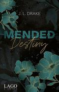 Mended Destiny von J L Drake | Taschenbuch