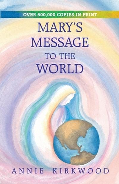 Mary’s Message to the World