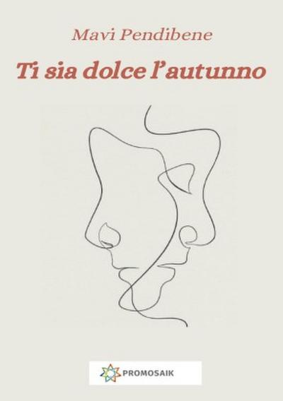 Ti sia dolce l’autunno