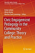Civic Engagement Pedagogy in the Community College: Theory and Practice