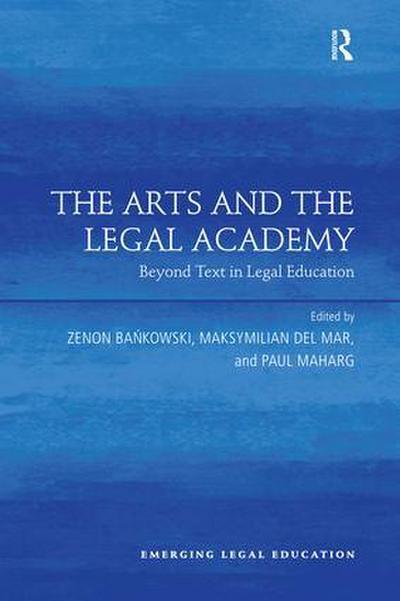 The Arts and the Legal Academy. Vol. 1