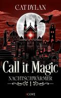 Call it magic 1: Nachtschwärmer