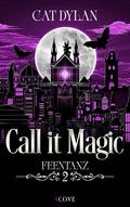 Call it magic 2: Feentanz