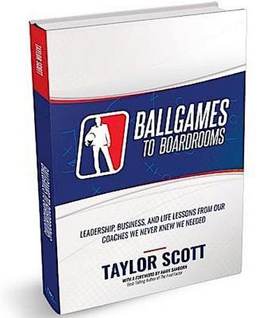 BALLGAMES TO BOARDROOMS