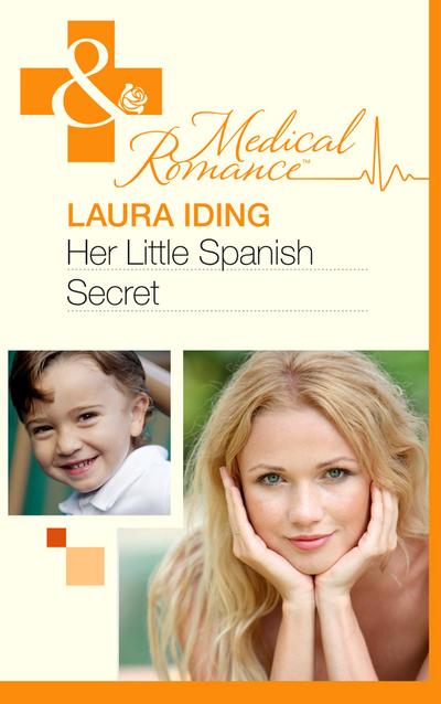 Her Little Spanish Secret (Mills & Boon Medical)