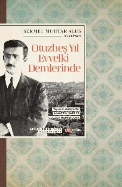 Otuzbes Yil Evvelki Demlerinde