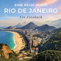 Eine Reise nach Rio de Janeiro