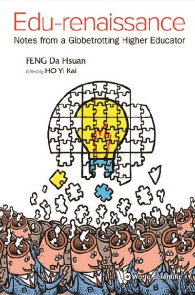 EDU-RENAISSANCE: NOTES FROM A GLOBETROTTING HIGHER EDUCATOR
