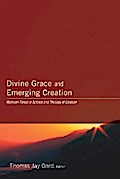 Divine Grace and Emerging Creation