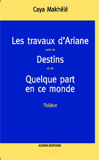 Les travaux d’Ariane