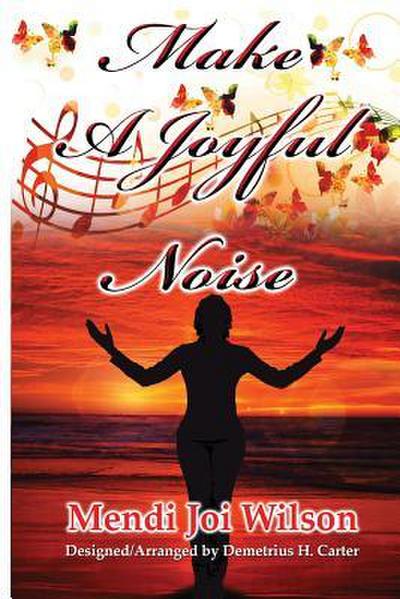 Make A Joyful Noise
