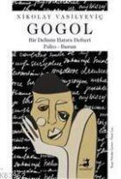 Bir Delinin Hatira Defteri - Palto - Burun