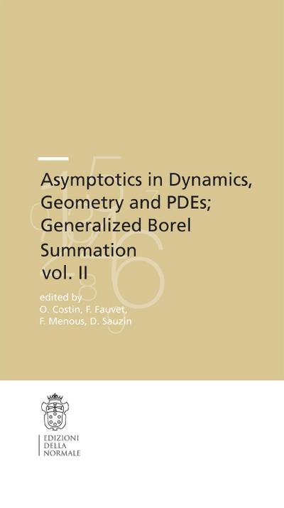 Asymptotics in Dynamics, Geometry and Pdes; Generalized Borel Summation