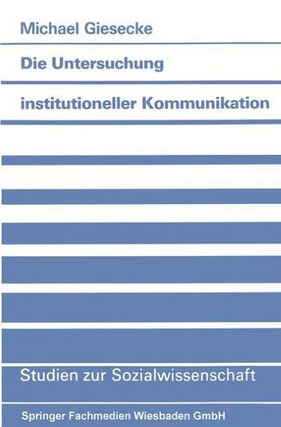 Die Untersuchung institutioneller Kommunikation