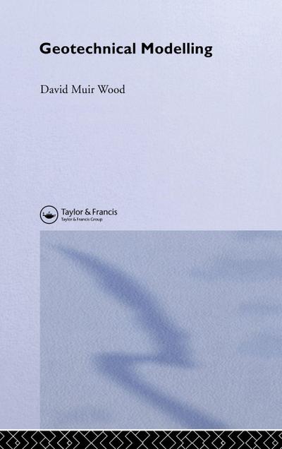 Geotechnical Modelling